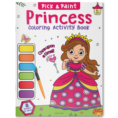 Princess: Pick and Paint Coloring Activity Book - Wonder House Books