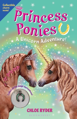 Princess Ponies: A Unicorn Adventure! - Ryder, Chloe