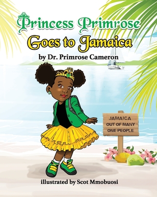 Princess Primrose goes to Jamaica - Cameron, Primrose