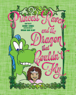 Princess Raven and the Dragon That Couldn't Fly