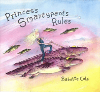 Princess Smartypants Rules!