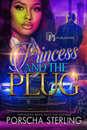 Princess & the Plug: A Complete Novel