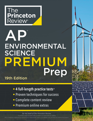 Princeton Review AP Environmental Science Premium Prep, 19th Edition: 4 Practice Tests + Digital Practice Online + Content Review - The Princeton Review