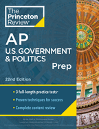 Princeton Review AP U.S. Government & Politics Prep, 22nd Edition: 3 Practice Tests + Complete Content Review + Strategies & Techniques