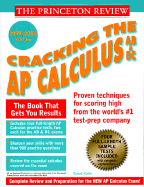 Princeton Review: Cracking the AP: Calculus AB & BC, 1999-2000 Edition - Kahn, David A, and Lishing, L L C