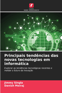 Principais tend?ncias das novas tecnologias em informtica