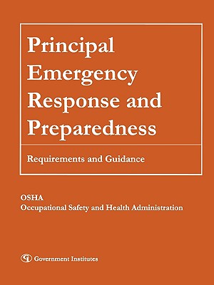 Principal Emergency Response and Preparedness: Requirements and Guidance - Occupational Safety and Health Administr