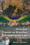 Principal Trends on Brazilian Environmental Law