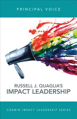 Principal Voice: Listen, Learn, Lead - Quaglia, Russell J