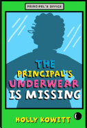 Principal's Underwear Is Missing