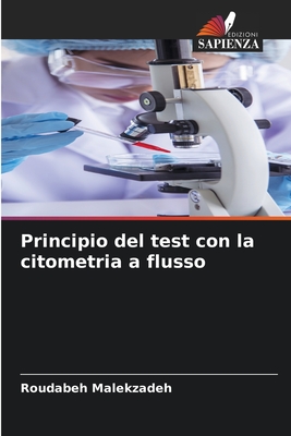 Principio del test con la citometria a flusso - Malekzadeh, Roudabeh