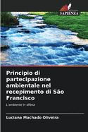 Principio di partecipazione ambientale nel recepimento di S?o Francisco