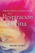 Principios Esenciales de la Respiracin Divina