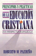Principios y Practicas de La Educacion Cristiana