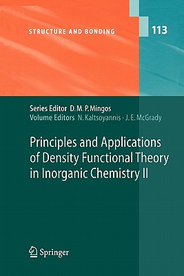 Principles and Applications of Density Functional Theory in Inorganic Chemistry II - Kaltsoyannis, N. (Editor), and McGrady, J.E. (Editor)