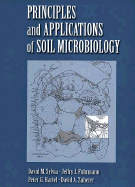 Principles and Applications of Soil Microbiology - Sylvia, David, and Fuhrmann, Jeffry J, and Zuberer, David A