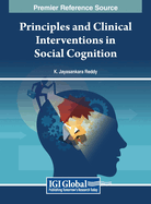 Principles and Clinical Interventions in Social Cognition