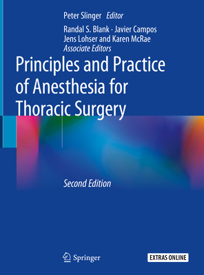 Principles and Practice of Anesthesia for Thoracic Surgery - Slinger, Peter (Editor)