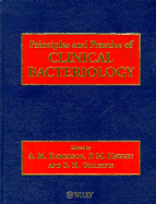 Principles and Practice of Clinical Bacteriology - Emmerson, A M, Professor (Editor), and Hawkey, Peter M (Editor), and Gillespie, Stephen (Editor)