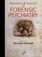 Principles and Practice of Forensic Psychiatry