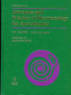 Principles and Practice of Pharmacology for Anaesthetists - Calvey, T N, and Williams, N E