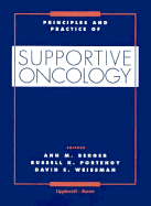 Principles and Practice of Supportive Oncology - Berger, Ann, and Weissman, David E, and Portenoy, Russell, M.D.
