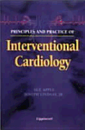 Principles and Practices of Interventional Cardiology