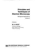 Principles and Techniques of Electron Microscopy: Biological Applications, Vol.5