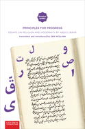 Principles for Progress: Essays on Religion and Modernity by Abdu'l-Bahß