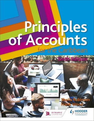 Principles of Accounts for the Caribbean: 6th Edition - Frank Wood Associates, and Robinson, Sheila, and Jones, Andrienne (Contributions by)