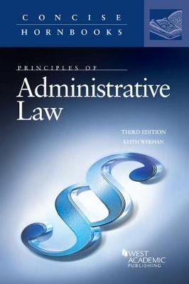 Principles of Administrative Law - Werhan, Keith