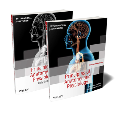 Principles of Anatomy and Physiology + Study Guide, 16e International Adaptation Set - Tortora, Gerard J., and Derrickson, Bryan H.