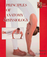 Principles of Anatomy and Physiology - Tortora, Gerard J, and Grabowski, Sandra R