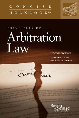 Principles of Arbitration Law - Ware, Stephen J., and Levinson, Ariana R.