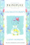 Principles of Aromatherapy