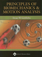 Principles of Biomechanics & Motion Analysis