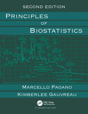 Principles of Biostatistics - Pagano, Marcello, and Gauvreau, Kimberlee