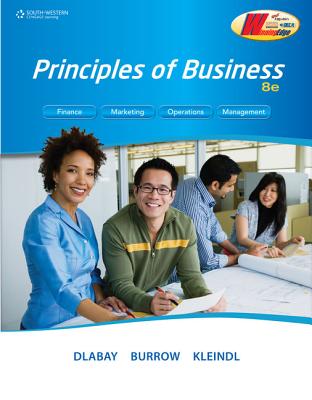 Principles of Business - Dlabay, Les, and Burrow, James, and Kleindl, Brad