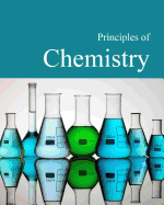 Principles of Chemistry: Print Purchase Includes Free Online Access