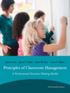 Principles of Classroom Management: a Professional Decision-Making Model, Third Canadian Edition With Myeducationlab (3rd Edition)
