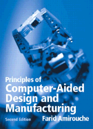 Principles of Computer Aided Design and Manufacturing