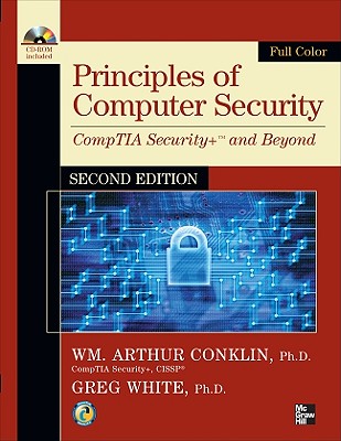 Principles of Computer Security: CompTIA Security+ and Beyond - Conklin, William Arthur, and White, Gregory, and Williams, Dwayne