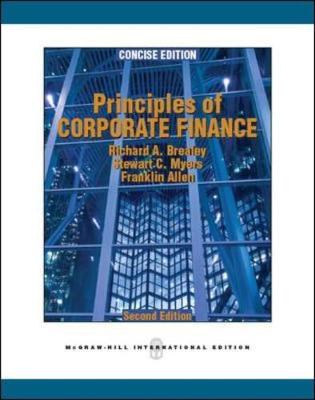 Principles of Corporate Finance, Concise - Brealey, Richard, and Myers, Stewart, and Allen, Franklin
