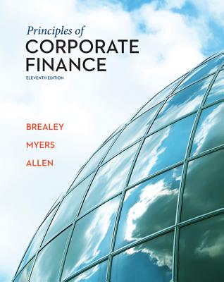 Principles of Corporate Finance with Connect - Brealey, Richard, and Myers, Stewart, and Allen, Franklin