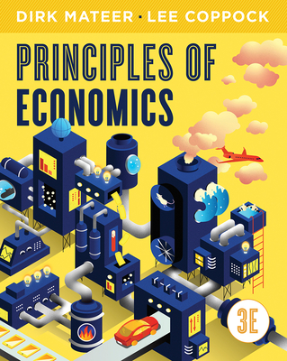 Principles of Economics - Mateer, G Dirk, and Coppock, Lee