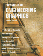 Principles of Engineering Graphics - Giesecke, Frederick E, and Mitchell, Alva, and Spencer, Henry Cecil