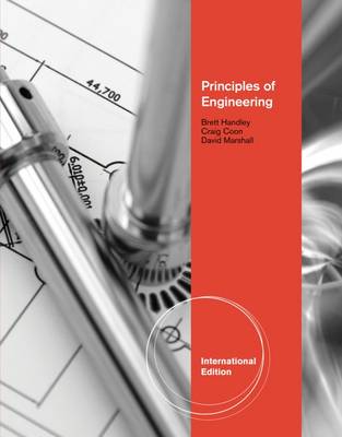 Principles of Engineering, International Edition - Handley, Brett, and Coon, Craig, and Marshall, David