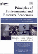 Principles of Environmental and Resource Economics: A Guide for Students and Decision-Makers, Second Edition