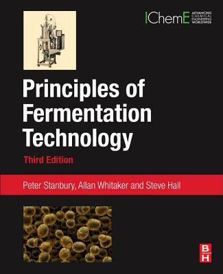 Principles of Fermentation Technology - Stanbury, Peter F, and Whitaker, Allan, and Hall, Stephen J