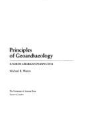 Principles of Geoarchaeology: A North American Perspective